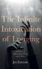 The Infinite Intoxication of Longing