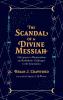 The Scandal of a Divine Messiah