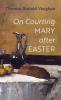 On Courting Mary after Easter
