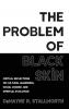 The Problem of Black Skin
