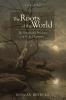 The Roots of the World