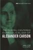 The Gospel-Centered Evangelicalism of Alexander Carson