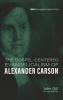 The Gospel-Centered Evangelicalism of Alexander Carson