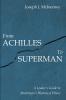From Achilles to Superman