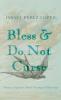 Bless and Do Not Curse
