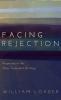 Facing Rejection