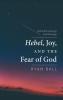 Hebel Joy and the Fear of God