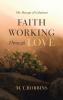 Faith Working Through Love