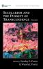 Secularism and the Pursuit of Transcendence Volume I