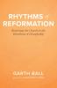 Rhythms of Reformation