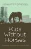 Kids Without Horses
