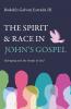 The Spirit and Race in John's Gospel