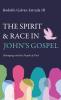 The Spirit and Race in John's Gospel