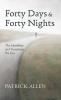 Forty Days and Forty Nights