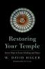 Restoring Your Temple