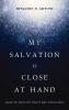My Salvation Is Close at Hand