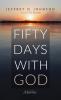Fifty Days with God