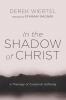 In the Shadow of Christ