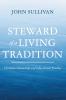 Steward of a Living Tradition
