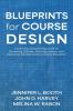 Blueprints for Course Design