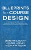 Blueprints for Course Design