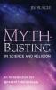 Myth-Busting in Science and Religion