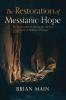 The Restoration of Messianic Hope