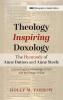 Theology Inspiring Doxology The Hymnody of Anne Dutton and Anne Steele