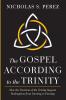 The Gospel According to the Trinity