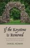 If the Keystone Is Removed