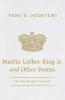 Martin Luther King Jr. and Other Poems