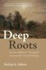 Deep Roots