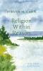 Religion Within Reason Second Edition