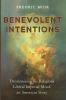 Benevolent Intentions