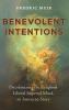 Benevolent Intentions