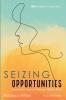 Seizing Opportunities