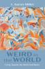 Weird in the World