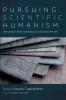 Pursuing Scientific Humanism