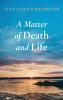 A Matter of Death and Life