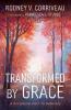 Transformed by Grace