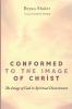Conformed to the Image of Christ