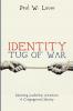 Identity Tug of War