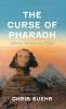 The Curse of Pharaoh