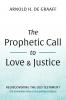 The Prophetic Call to Love and Justice