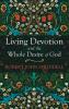 Living Devotion and the Whole Desire of God
