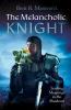 The Melancholic Knight