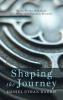 Shaping the Journey