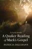 A Quaker Reading of Mark's Gospel
