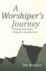 A Worshiper's Journey