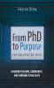 From PhD to Purpose